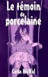 Le témoin de porcelaine (eBook, ePUB) - Bild 1