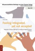 Feeling integrated, yet not accepted (eBook, PDF)