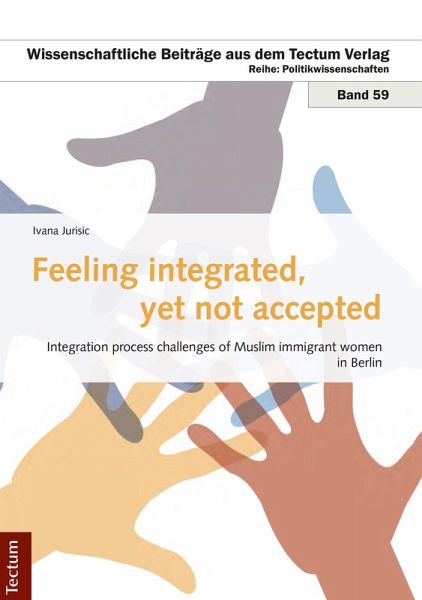 Feeling integrated, yet not accepted (eBook, PDF) Feeling integrated, yet not accepted (eBook, PDF)