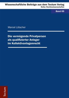 Die vermögende Privatperson als qualifizierter Anleger im Kollektivanlagenrecht (eBook, PDF) - Lötscher, Marcel