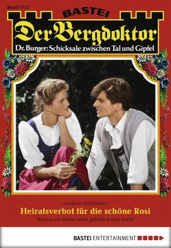 Cover Heiratsverbot für die schöne Rosi / Der Bergdoktor Bd.1725 (eBook, ePUB)