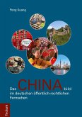 Das Chinabild im deutschen öffentlich-rechtlichen Fernsehen (eBook, PDF)
