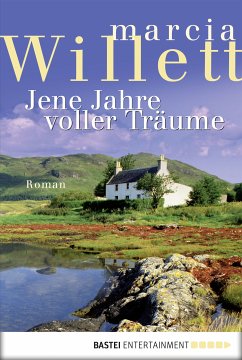 Jene Jahre voller Träume (eBook, ePUB) - Willett, Marcia