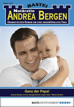 Ganz der Papa! / Notärztin Andrea Bergen Bd.1253 (eBook, ePUB) - Anders, Marina