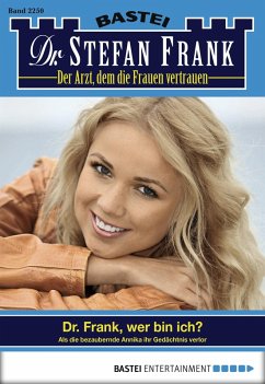 Dr. Frank, wer bin ich? / Dr. Stefan Frank Bd.2250 (eBook, ePUB) - Frank, Stefan