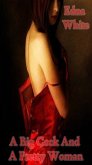 Big Cock And A Pretty Woman (eBook, ePUB)