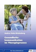 Gesundheitskommunikation im Therapieprozess (eBook, PDF) - Dehn-Hindenberg, Andrea