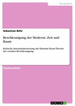 Beschleunigung der Moderne: Zeit und Raum (eBook, PDF)