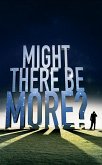 Might There Be More? (eBook, ePUB) Might There Be More? (eBook, ePUB)