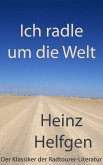 Ich radle um die Welt (eBook, ePUB)