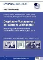 Dysphagie-Management bei akutem Schlaganfall (eBook, PDF) - Hammond, Leanne; Knutson, Patricia; Martino, Rosamary; Mascitelli, Anna; Powell-Vinden, Beverly; Te, Tammy