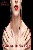 I Want It So Bad (eBook, ePUB)