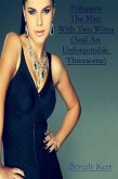 Polygamy The Man With Two Wives (And An Unforgettable Threesome) (eBook, ePUB) Polygamy The Man With Two Wives (And An Unforgettable Threesome) (eBook, ePUB)