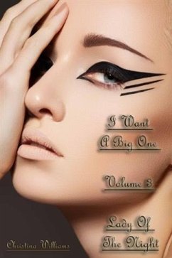 Cover I Want A Big One Volume 3 Lady Of The Night (eBook, ePUB)