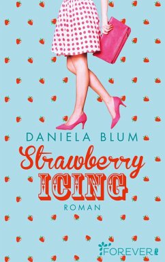 Strawberry Icing (eBook, ePUB) - Blum, Daniela