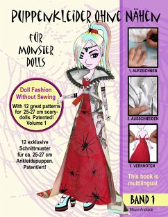 Puppenkleider ohne Nähen für Monster Dolls - Band 1, Doll fashion without sewing for monster dolls - Vol. 1 - Andrade, Maura