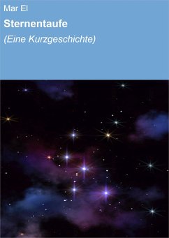 Sternentaufe (eBook, ePUB) - El, Mar