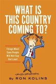 What Is This Country Coming To? (eBook, ePUB)