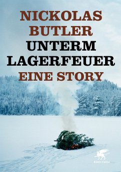 Unterm Lagerfeuer. Eine Story. (eBook, ePUB) - Butler, Nickolas
