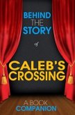 Caleb's Crossing - Behind the Story (eBook, ePUB)