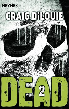 Dead 2 (eBook, ePUB) - DiLouie, Craig