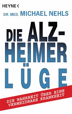 Die Alzheimer-Lüge (eBook, ePUB) - Nehls, Michael