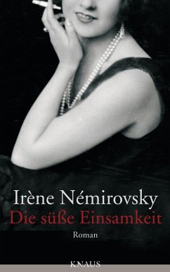 Die süße Einsamkeit (eBook, ePUB) - Némirovsky, Irène