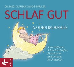 Schlaf gut - Das kleine Überlebensbuch (eBook, ePUB) - Croos-Müller, Claudia