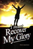 I Must Recover My Glory (eBook, ePUB)