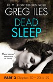 Dead Sleep: Part 3, Chapters 10 to 20 (eBook, ePUB)