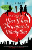 What Happens to Men When They Move to Manhattan? (eBook, ePUB)