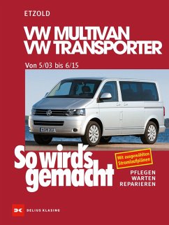 VW Multivan / VW Transporter T5 115-235 PS, Diesel 84-174 PS 5/03-6/15 (eBook, PDF) - Etzold, Rüdiger