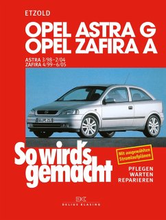Opel Astra G 3/98 bis 2/04, Opel Zafira A 4/99 bis 6/05 (eBook, PDF) - Etzold, Rüdiger