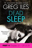 Dead Sleep: Part 4, Chapters 21 to 29 (eBook, ePUB)
