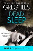 Dead Sleep: Part 2, Chapters 4 to 9 (eBook, ePUB)