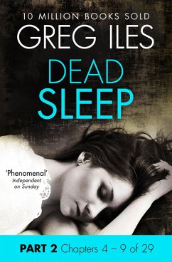 Dead Sleep: Part 2, Chapters 4 to 9 (eBook, ePUB) - Iles, Greg