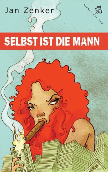Selbst ist die Mann (eBook, ePUB)