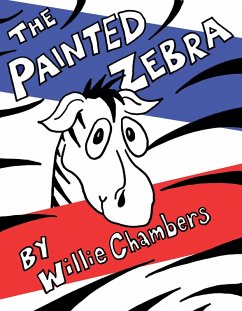 The Painted Zebra (eBook, ePUB) - Chambers, Willie