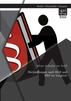 Rückstellungen nach HGB und IFRS im Vergleich - Schulte im Hoff, Alina