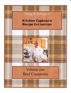 Cover Gregg R. Gillespie's Kitchen Cupboard Recipe Collection (eBook, ePUB)
