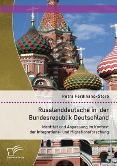 Russlanddeutsche in der Bundesrepublik Deutschland: Identität und Anpassung im Kontext der Integrations- und Migrationsforschung - Ferdinand-Storb, Petra