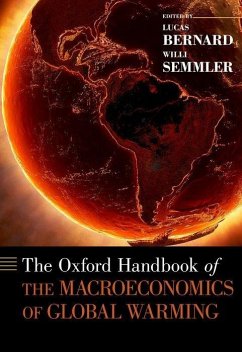 The Oxford Handbook of the Macroeconomics of Global Warming - Semmler, Willi (Henry Arnhold Professor of Economics, Henry Arnhold