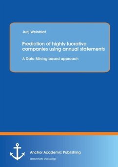 Prediction of highly lucrative companies using annual statements: A Data Mining based approach - Weinblat, Jurij