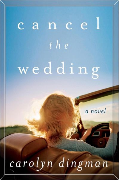 Cancel the Wedding (eBook, ePUB) Cancel the Wedding (eBook, ePUB)