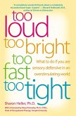 Too Loud, Too Bright, Too Fast, Too Tight (eBook, ePUB)