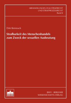 Strafbarkeit des Menschenhandels zum Zweck der sexuellen Ausbeutung (eBook, PDF) - Reintzsch, Dirk