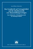 Das Grundrecht auf Vertragsfreiheit und die Inhaltskontrolle von Absatzmittlungsverträgen (eBook, PDF)