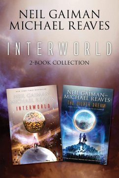 InterWorld 2-Book Collection (eBook, ePUB) - Gaiman, Neil; Reaves, Michael