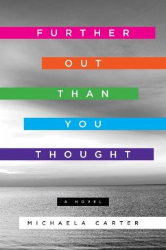 Further Out Than You Thought (eBook, ePUB) - Carter, Michaela