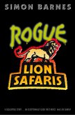 Rogue Lion Safaris (eBook, ePUB) Rogue Lion Safaris (eBook, ePUB)